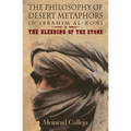 The Philosophy of Desert Metaphors in Ibrahim Al-Koni: The Bleeding of the Stone