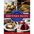Traditional Cooking of the British Isles: England, Ireland, Scotland and Wales: 360 Classic Regional Dishes with 1500 Beautiful Photographs