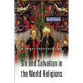Sin and Salvation in the World Religions: A Short Introduction