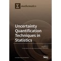 Uncertainty Quantification Techniques in Statistics
