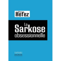La Sarkose obsessionnelle