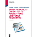 Entscheidungsorientierte Kosten- und Leistungsrechnung