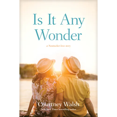 Is It Any Wonder: A Nantucket Love Story