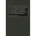 Success and Failure of Microbusiness Owners in Africa: A Psychological Approach