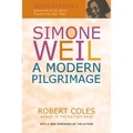 Simone Weil: A Modern Pilgrimage