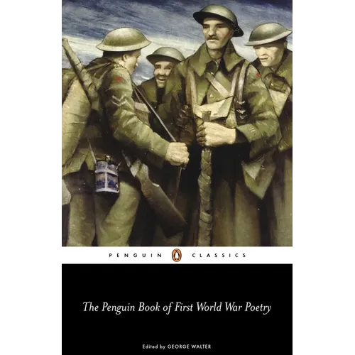 The Penguin Book of First World War Poetry