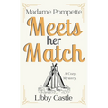 Madame Pompette Meets Her Match