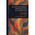 An Old Babylonian Version of the Gilgamesh Epic