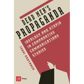 Dead Men's Propaganda: Ideology and Utopia in Comparative Communications Studies