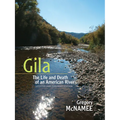 Gila: The Life and Death of an American River