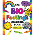 The Big Feelings Coloring Book: A Fun and Soothing Social-Emotional Coloring Book for Toddlers and Preschoolers!