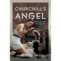 Churchill's Angel: The Life of Sis Agent Hazel 'Jicky' Smith
