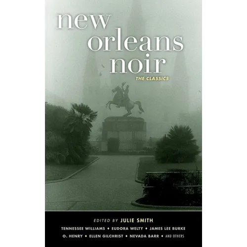 New Orleans Noir: The Classics