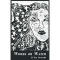 Words or Water