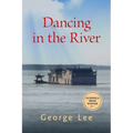 Dancing in the River: Volume 4