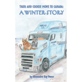 Tiger and Cookie Move to Canada: A Winter Story