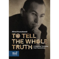 To Tell the Whole Truth: A Holocaust Testimony from Częstochowa