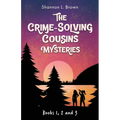 The Crime-Solving Cousins Mysteries Bundle: The Feather Chase, The Treasure Key, The Chocolate Spy: Books 1, 2 and 3