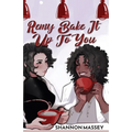 Remy Bake It Up To You