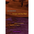 Europe and the Wolf: Political Variations on a Musical Figure