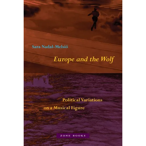 Europe and the Wolf: Political Variations on a Musical Figure