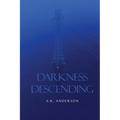 Darkness Descending