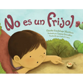 No Es Un Frijol (Spanish Edition)