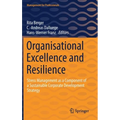 Organisational Excellence and Resilience: Stress Management as a Component of a Sustainable Corporate Development Strategy