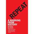 Repeat: A Warning from History