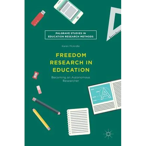 Freedom Research in Education: Becoming an Autonomous Researcher