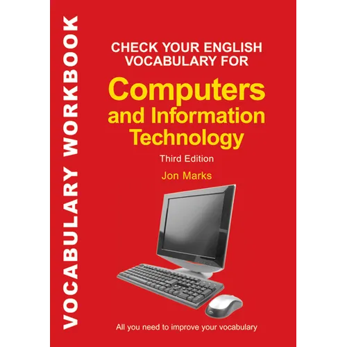 Check Your English Vocabulary for Computers and Information Technology: All You Need to Improve Your Vocabulary