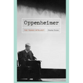 Oppenheimer: The Tragic Intellect