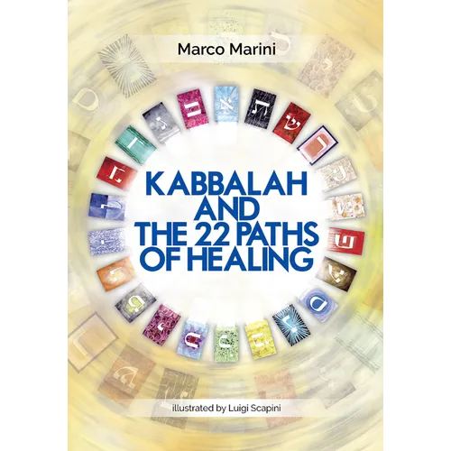 Kabbalah and the 22 Paths of Healing