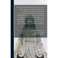 The Catholic Church in Utah, Including an Exposition of Catholic Faith by Bishop Scanlan. A Review of Spanish and Missionary Explorations. Tribal Divi