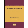 Flour for Man's Bread: A History of Milling