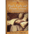Paul's Early and Prison Letters: 1 & 2 Thessalonians, Philippians, Colossians, Ephesians, Philemon
