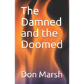 The Damned and the Doomed
