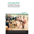 Exchanging Words: Language, Ritual, and Relationality in Brazil's Xingu Indigenous Park