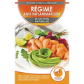 Régime Anti-Inflammatoire: 50 Recettes Naturelles Pour Soulager Vos Douleurs, Guérir Votre Maladie Inflammatoire, Restaurer Votre Système Immunitaire