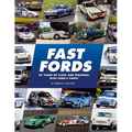Fast Fords: 50 Years Up Close and Personal with Ford's Finest