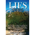 Lies Have Ruined the World
