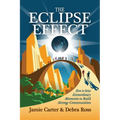 The Eclipse Effect: How to Seize Extraordinary Moments to Build Strong Communities
