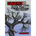 Never Again Will I Visit Auschwitz: A Graphic Family Memoir of Trauma & Inheritance