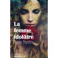 La femme idolâtre