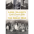 Long Island's Gold Coast Elite and the Great War