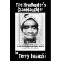 The Headhunter's Granddaughter