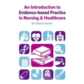 An Introduction to Evidence-based Practice in Nursing & Healthcare