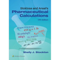 Stoklosa and Ansel's Pharmaceutical Calculations