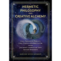 Hermetic Philosophy and Creative Alchemy: The Emerald Tablet, the Corpus Hermeticum, and the Journey Through the Seven Spheres