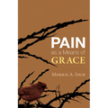 Pain as a Means of Grace